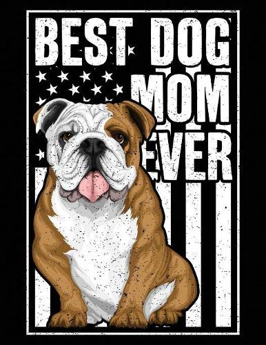 Best Dog Mom Ever