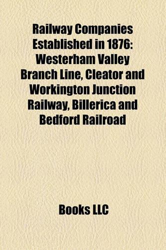 Railway Companies Established in 1876