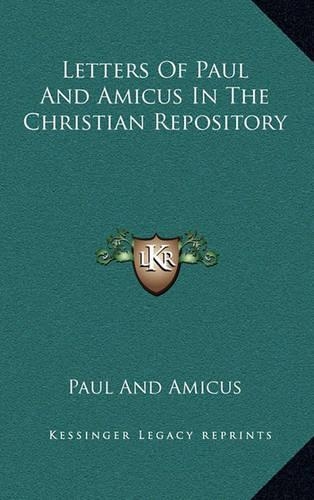Letters of Paul and Amicus in the Christian Repository
