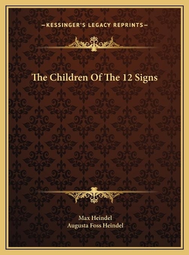 The Children Of The 12 Signs