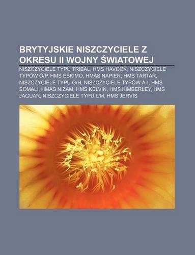 Brytyjskie Niszczyciele Z Okresu II Wojny Wiatowej