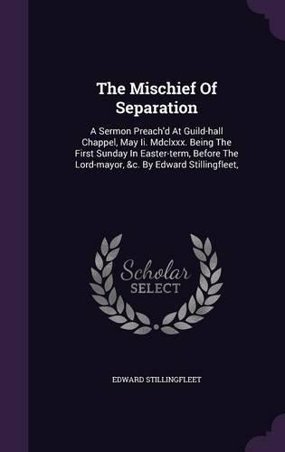 The Mischief Of Separation