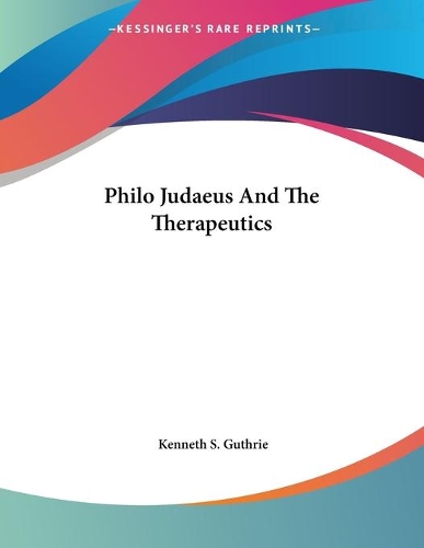 Philo Judaeus And The Therapeutics