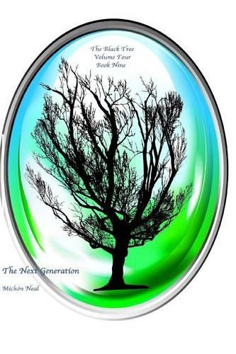 The Next Generation: Black Tree Book Nine(4 The Black Tree)