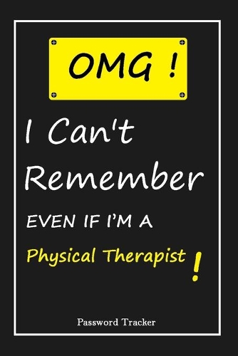 OMG! I Can't Remember EVEN IF I'M A Physical Therapist