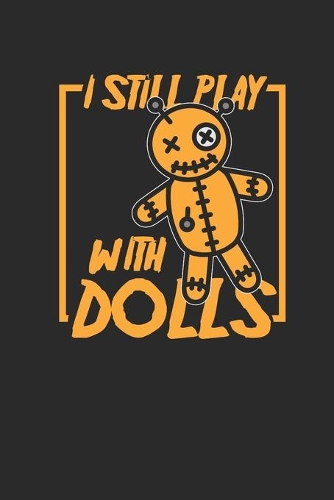 Voodoo - I Still Play With Dolls