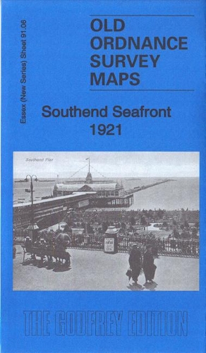Southend Seafront 1921: Essex Sheet 91.06(Old Ordnance Survey Maps of Essex)