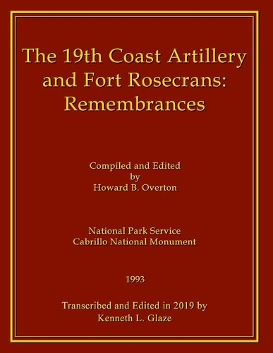 19th Coast Artillery and Fort Rosecrans: Remembrances