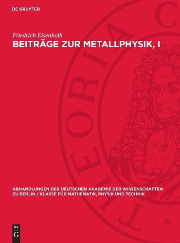 Beiträge Zur Metallphysik, I