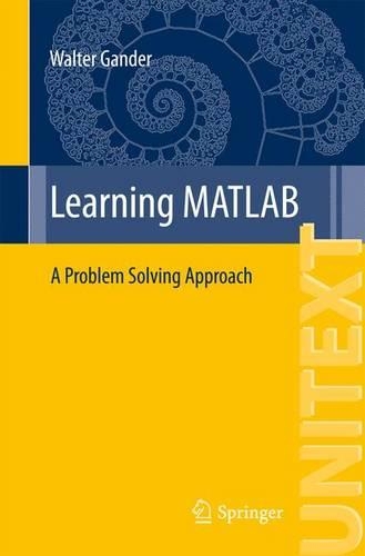 Learning MATLAB: A Problem Solving Approach(95 UNITEXT)