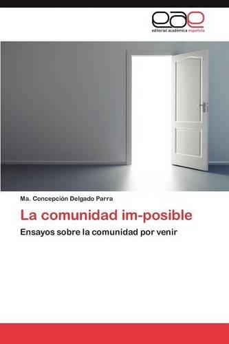 La Comunidad Im-Posible: (Spanish)