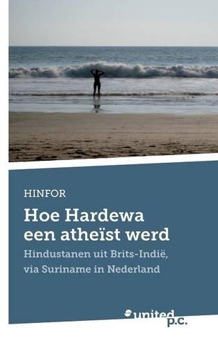Hoe Hardewa Een Atheist Werd
