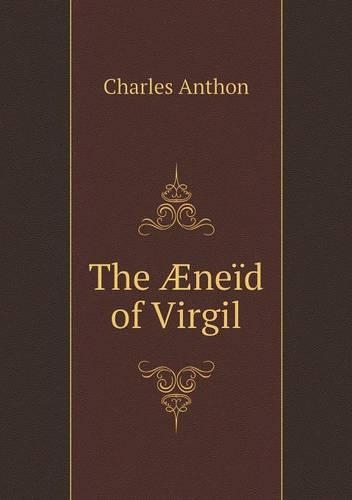 The Æneïd of Virgil