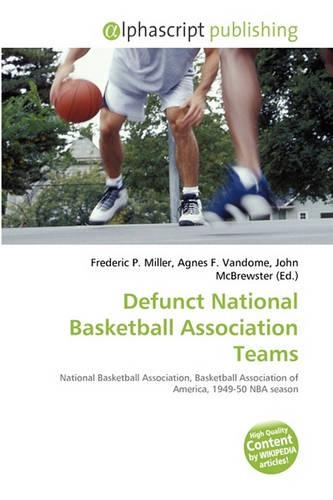 Defunct National Basketball Association Teams