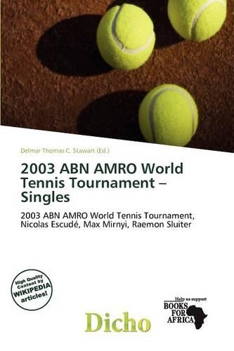 2003 Abn Amro World Tennis Tournament - Singles