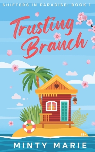 Trusting Branch: Shifters in Paradise: Book 1(1 Shifters in Paradise)