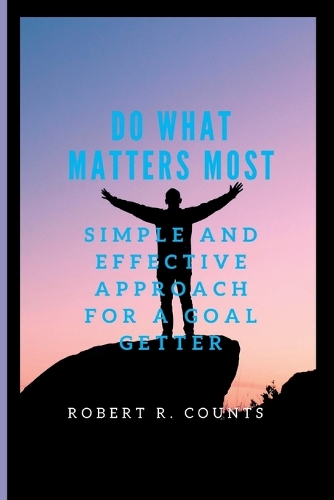 Do What Matters Most: Simple and Effective Approach for a Goal Getter