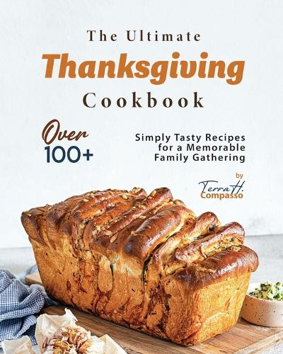 The Ultimate Thanksgiving Cookbook