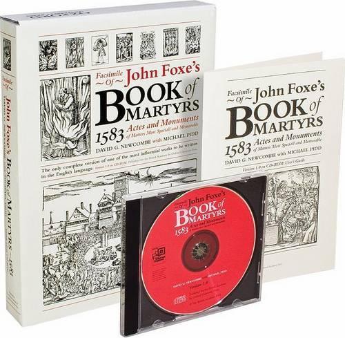 Facsimile of Foxe's Book of Martyrs, 1583: Actes and Monuments of Matters Most Speciall and Memorable: Version 1.0 on CD-Romacademic Network License