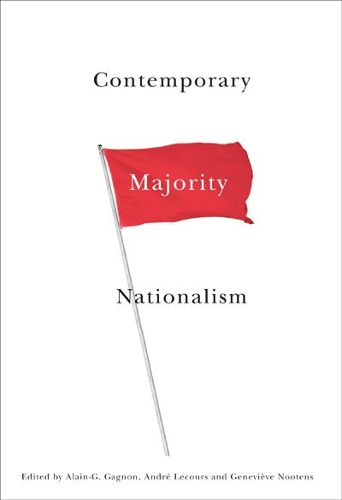 Contemporary Majority Nationalism: (Stud in Nationalism and Ethnic Conflict)