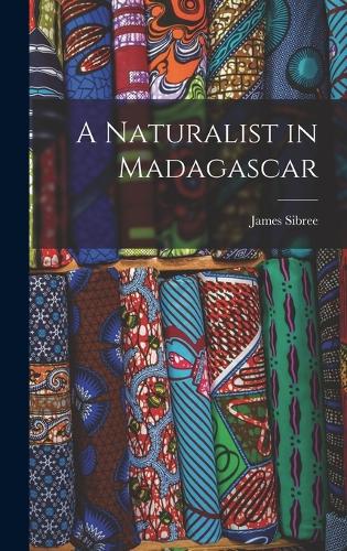 A Naturalist in Madagascar