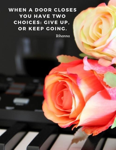 When a door closes you have two choices