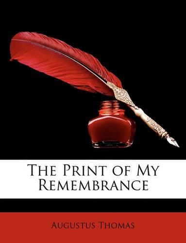 The Print of My Remembrance