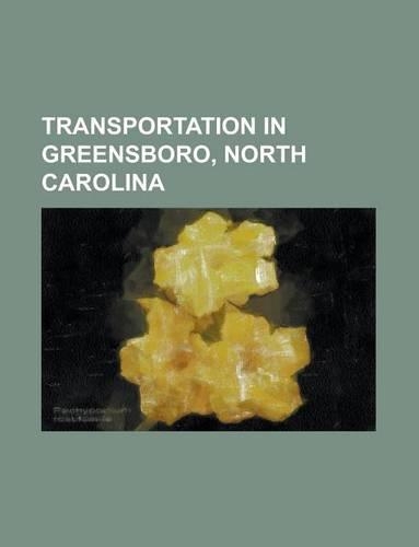 Transportation in Greensboro, North Carolina: Piedmont Triad International Airport, Wendover Avenue, Greensboro, Bryan Boulevard(English)