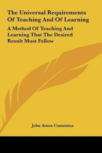 The Universal Requirements of Teaching and of Learning