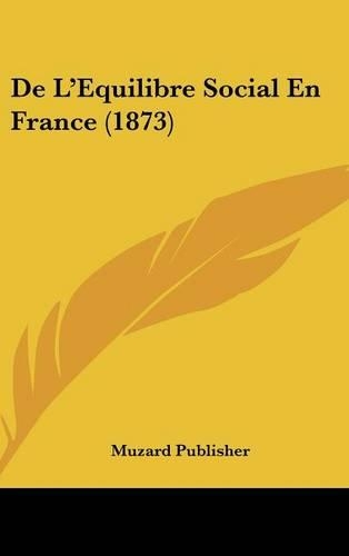 de L'Equilibre Social En France (1873)