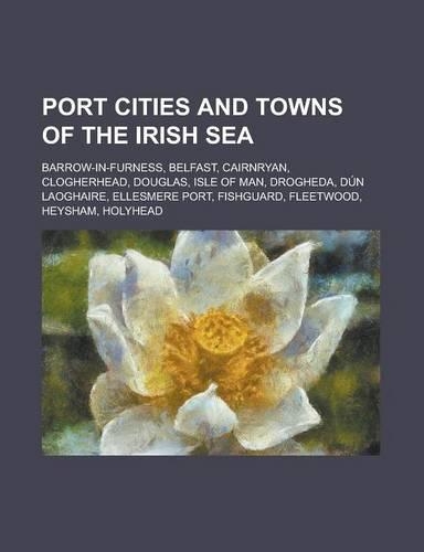 Port Cities and Towns of the Irish Sea
