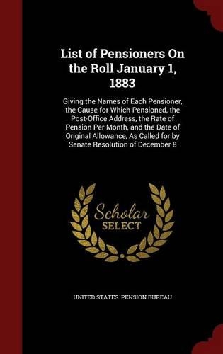 List of Pensioners on the Roll January 1, 1883
