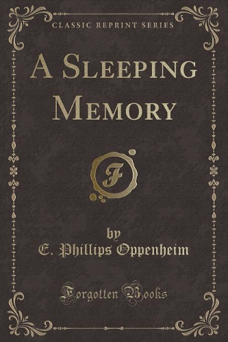 A Sleeping Memory (Classic Reprint)