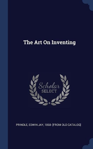 The Art On Inventing