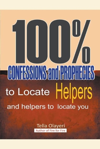 100% Confessions and Prophecies to Locate Helpers and Helpers to Locate you