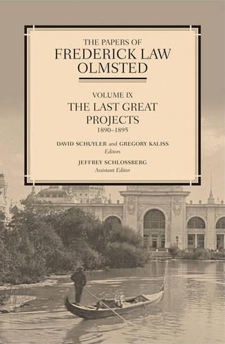 The Papers of Frederick Law Olmsted: The Early Boston Years, 1882–1890(The Papers of Frederick Law Olmsted)