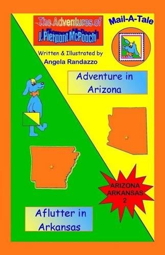 Arizona/Arkansas: Adventure in Arizona/Aflutter in Arkansas(McPooch Mail-A-Tale)
