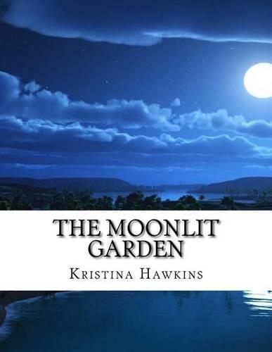 The Moonlit Garden