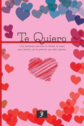 Te Quiero: (Spanish)