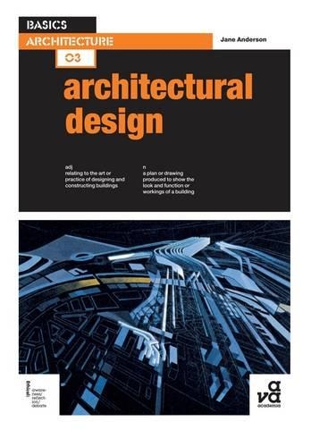 Basics Architecture 03: Architectural Design: (03 Basics Architecture)