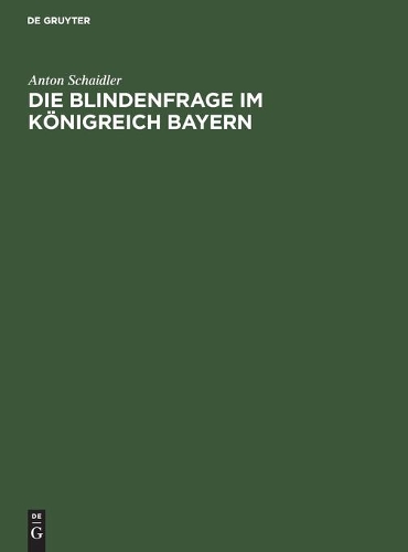 Die Blindenfrage Im Königreich Bayern