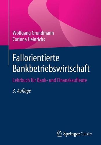 Fallorientierte Bankbetriebswirtschaft