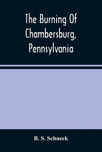 The Burning Of Chambersburg, Pennsylvania
