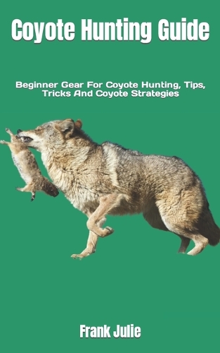Coyote Hunting Guide