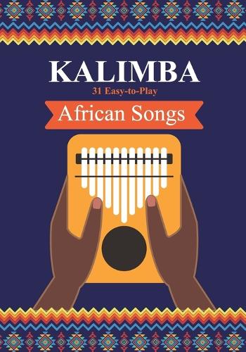 Kalimba. 31 Easy-to-Play African Songs