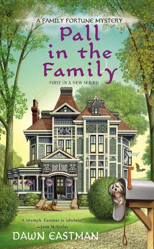 Pall in the Family: (1 A Family Fortune Mystery)