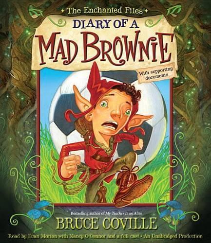 The Enchanted Files: Diary of a Mad Brownie
