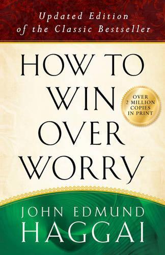 How to Win Over Worry