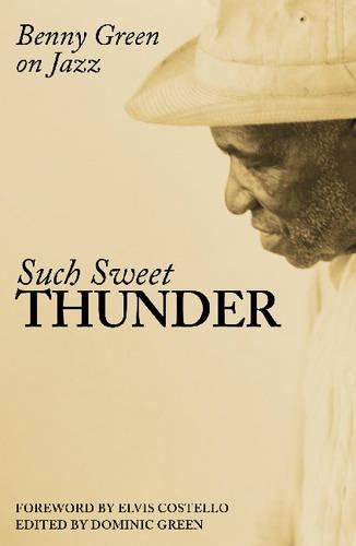 Such Sweet Thunder: Benny Green On Jazz