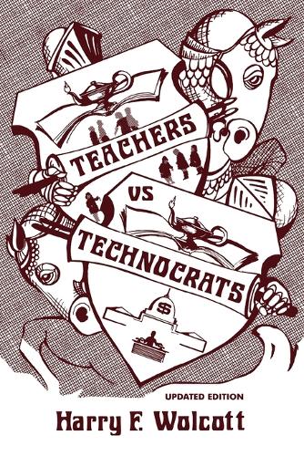 Teachers Versus Technocrats: (English)